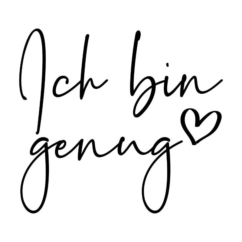 Ich bin genug