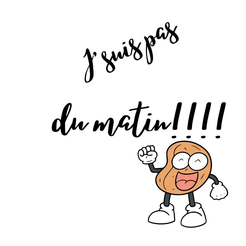 J’suis pas du matin