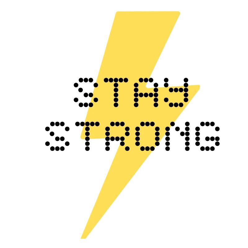 stay strong