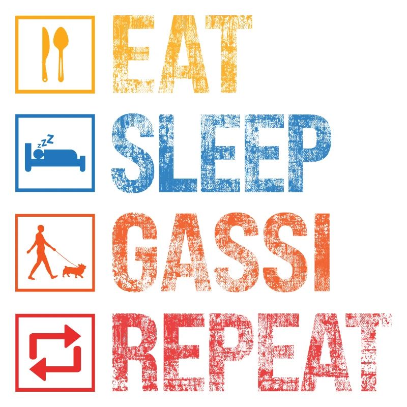 Eat Sleep Gassi Repeat