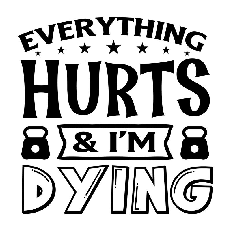 Everything Hurt and Im Dying