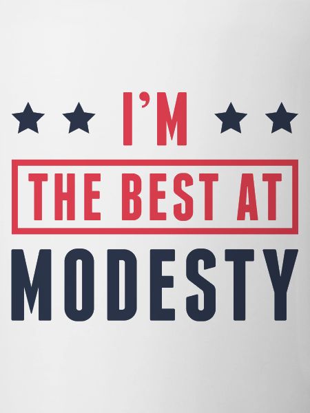 I’m The Best At Modesty