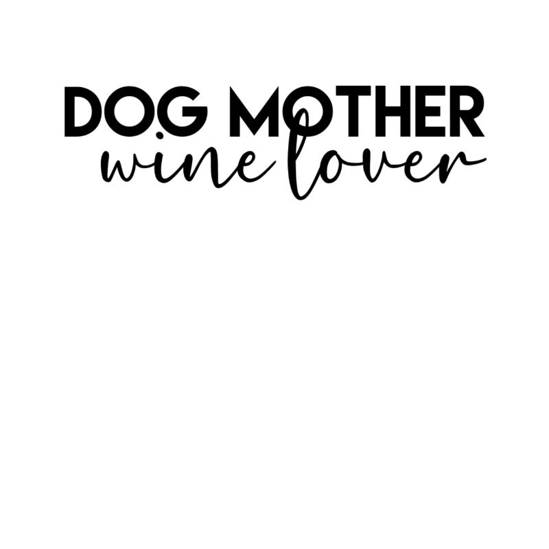 Hundemutter, Weinliebhaberin