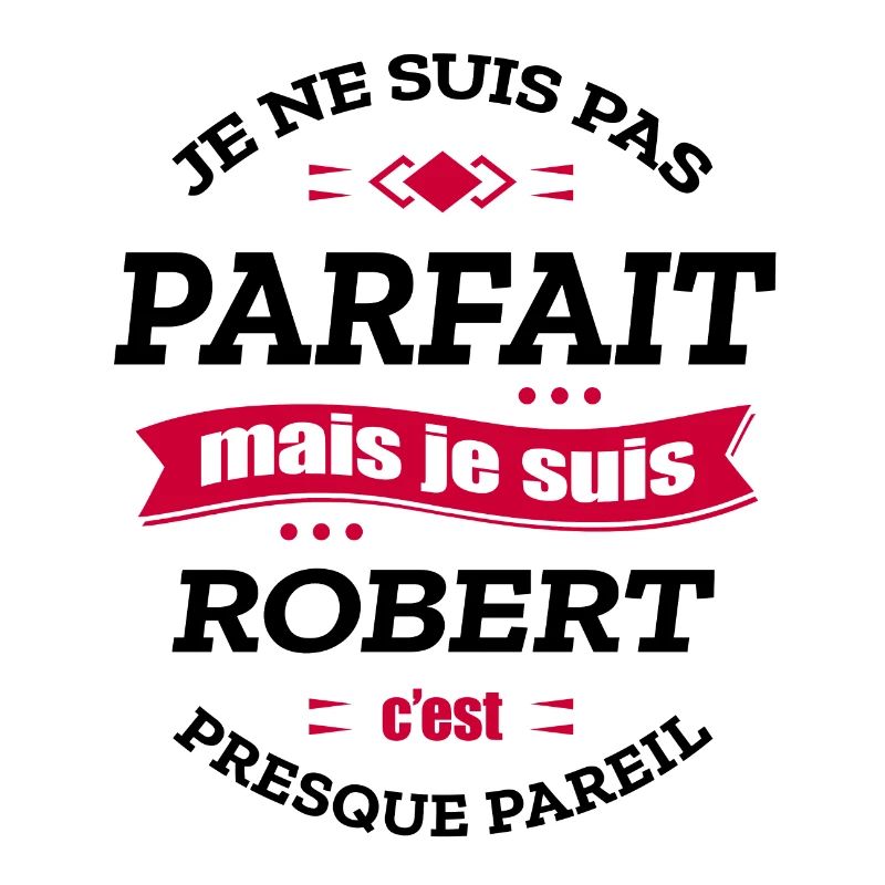 ROBERT PARFAIT - PRENOM ROBERT