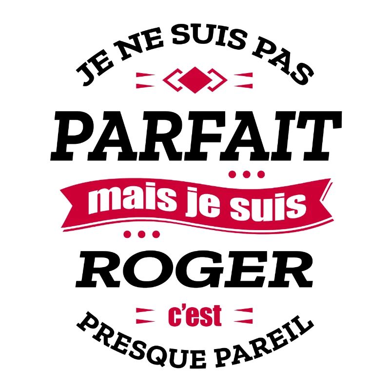 ROGER PARFAIT - PRENOM ROGER