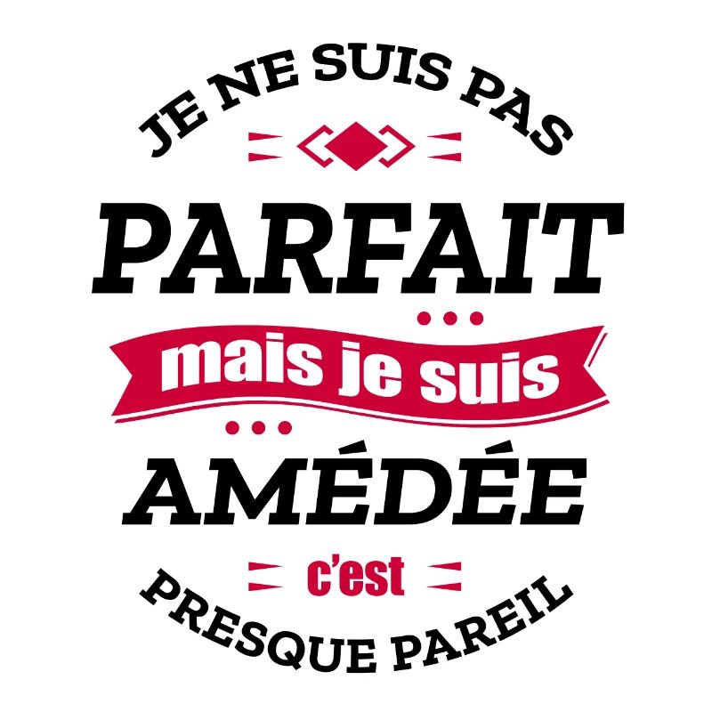 AMÉDÉE PARFAIT - PRENOM AMÉDÉE