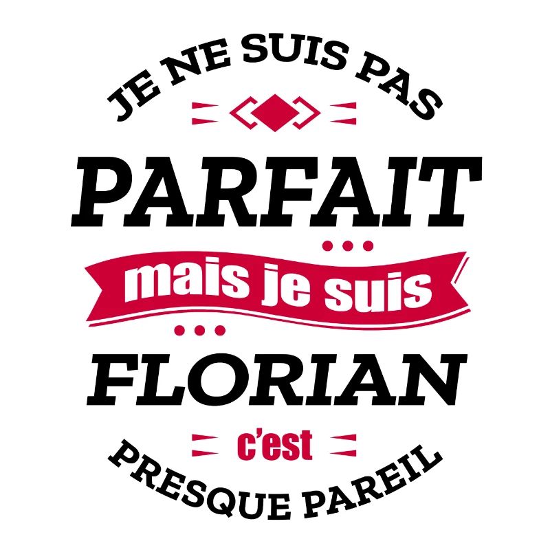 FLORIAN PARFAIT - PRENOM FLORIAN