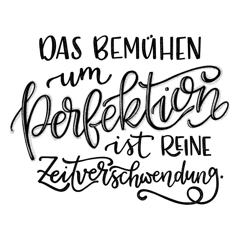 Perfektion und Zeitverschwendung