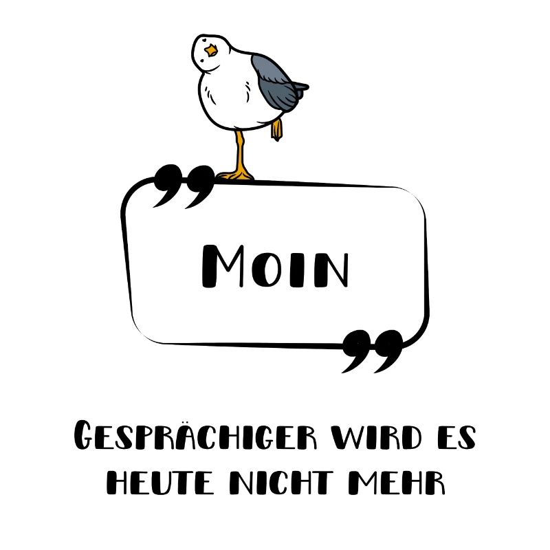 Moin Nicht gesprächig Möwe