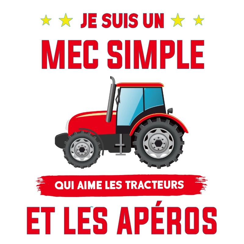 Je suis un mec simple qui aime les tracteurs