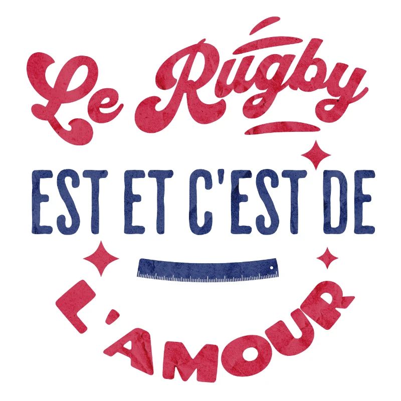 le rugby c'est, et reste de l'amour