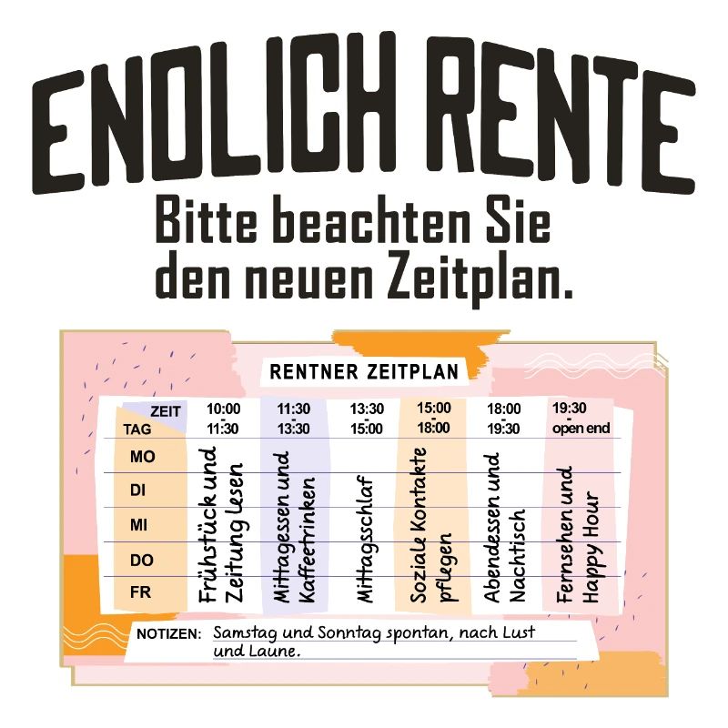 Rentner Zeitplan Tagesablauf, Endlich Rente