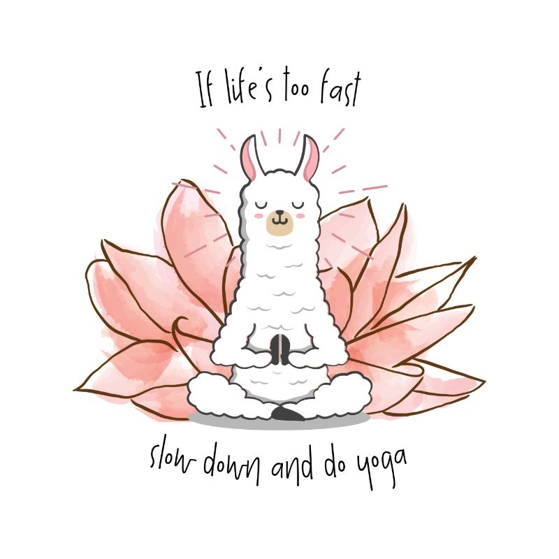 Slow down and do Yoga Lama