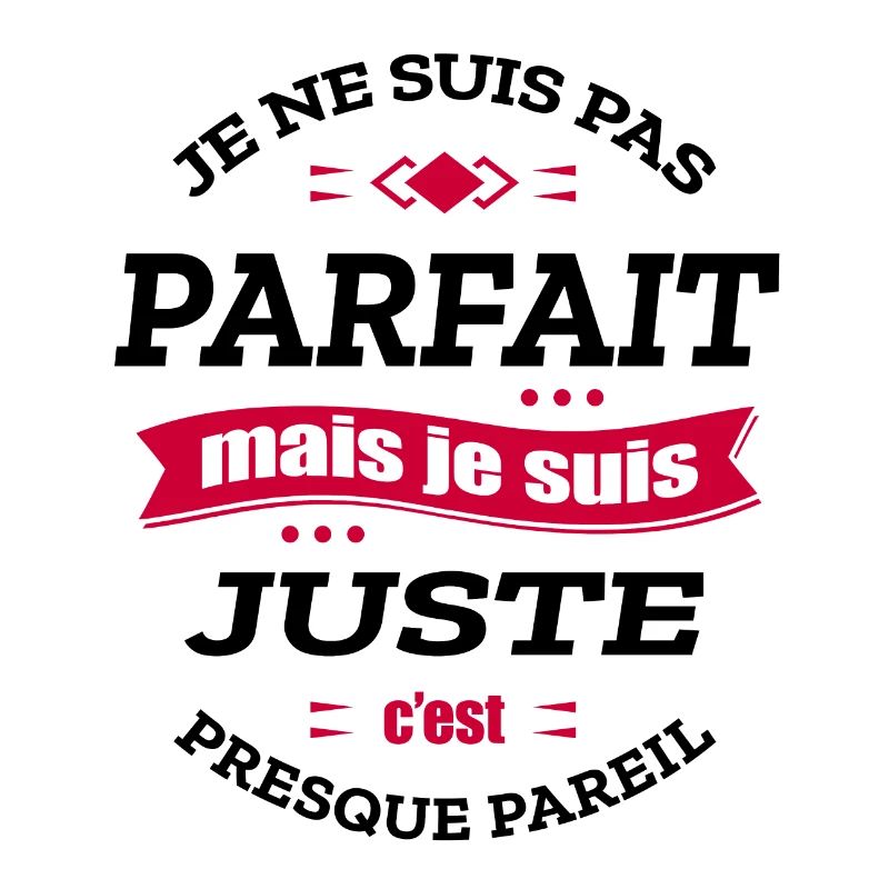 JUSTE PARFAIT - PRENOM JUSTE