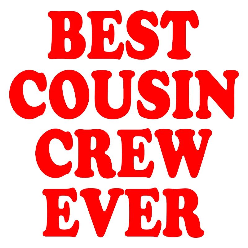 Best cousin crew ever