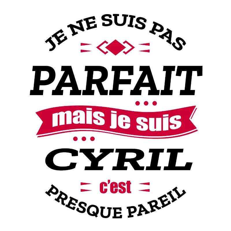 CYRIL PARFAIT - PRENOM CYRIL