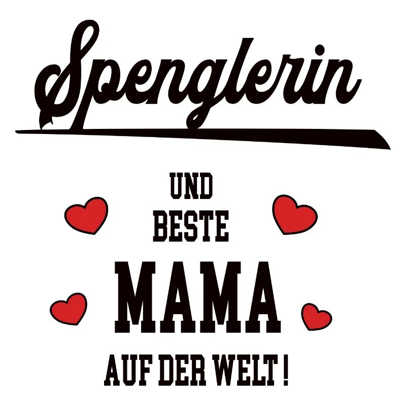 Beste Mama Spenglerin Muttertag Geburtstag Mutter