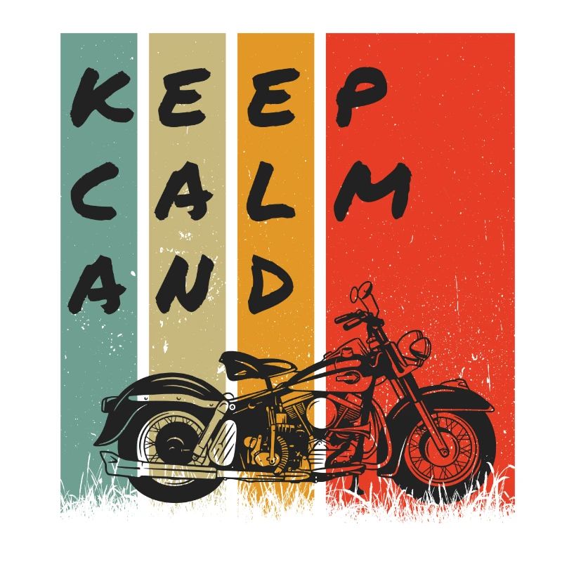 KEEP CALM AND RIDE!