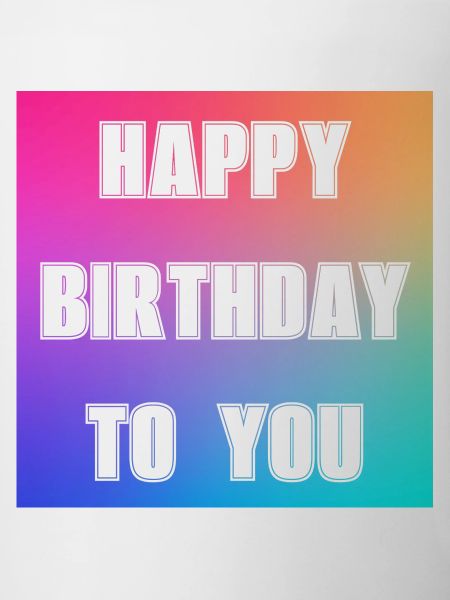 JOYEUX ANNIVERSAIRE