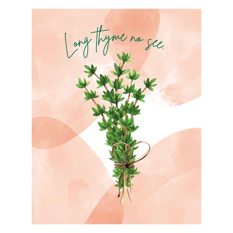 Long Thyme No See Herb Pun Design
