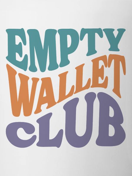 Empty Wallet Club