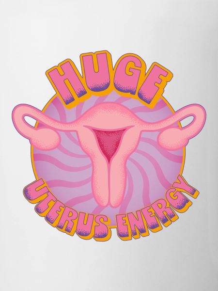 Huge Uterus Energy – Power & Empowerment