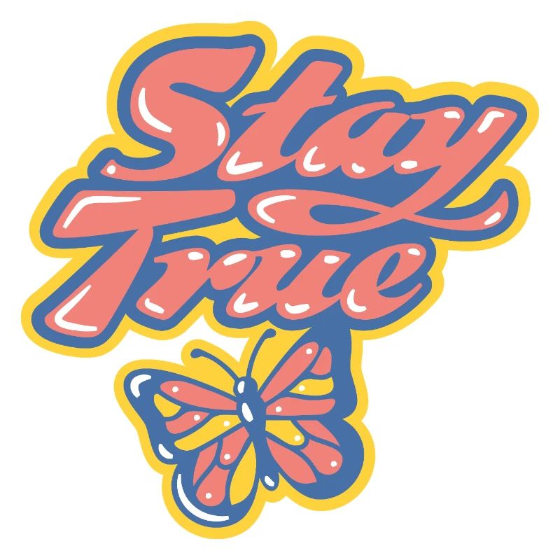 Stay True – Colorful retro design