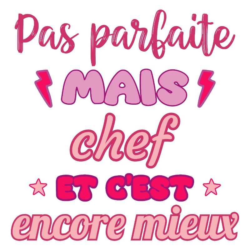 Pas parfaite mais chef,idée cadeau,cheffe,cuisine