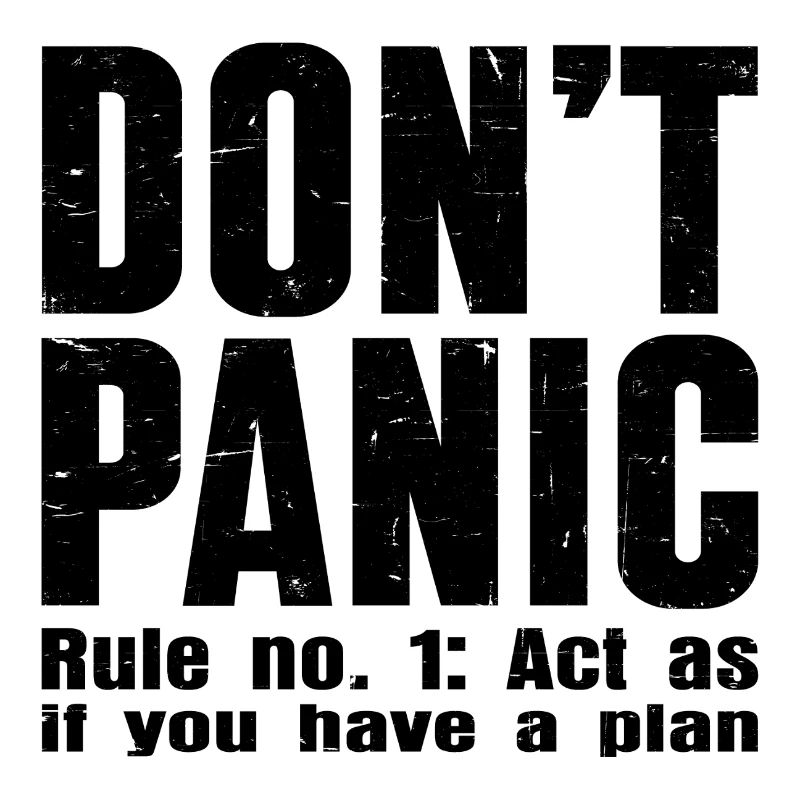 DON’T PANIC – Rule #1 Shirt