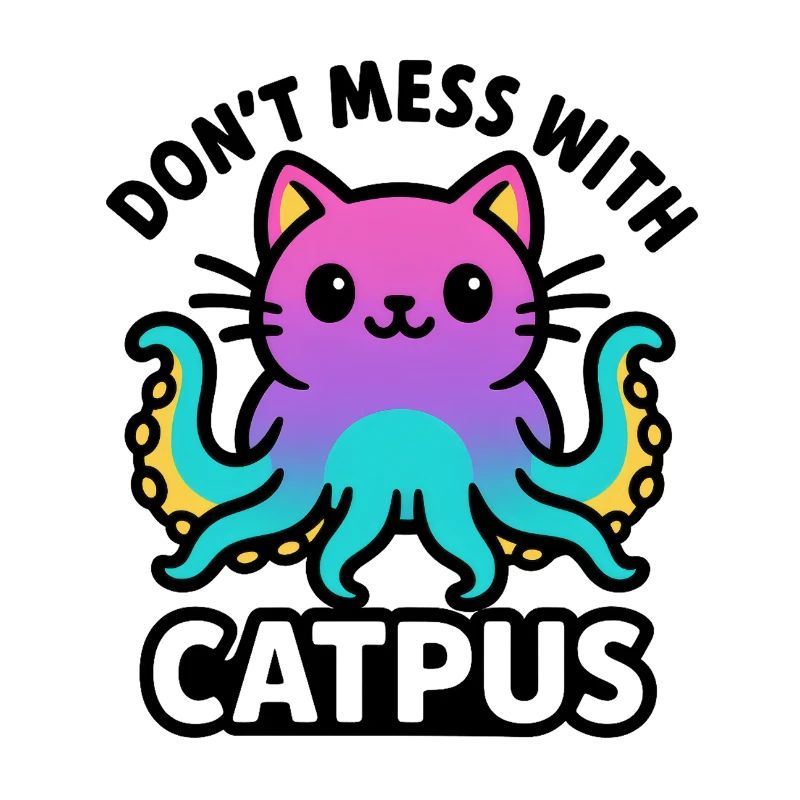 Catpus - Don’t mess with Catpus