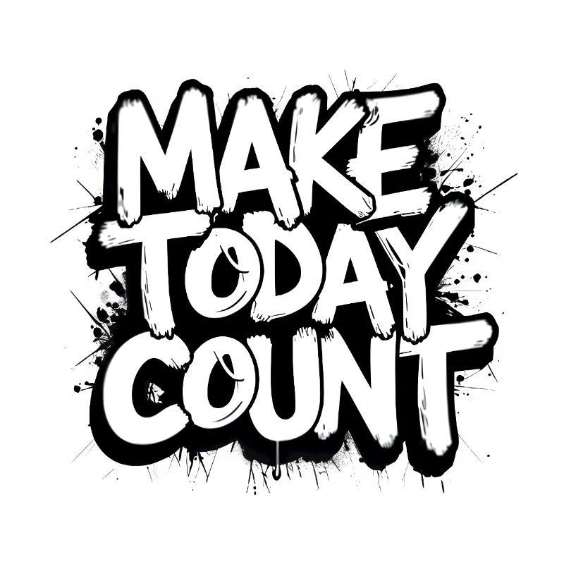 Make Today Count