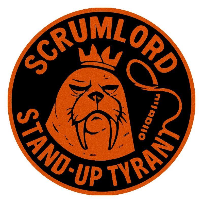 Scrum Lord StandUp Tyran