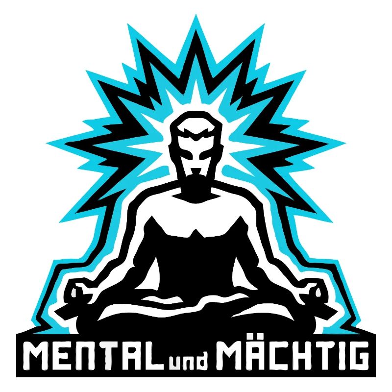 Mental und Mächtig man