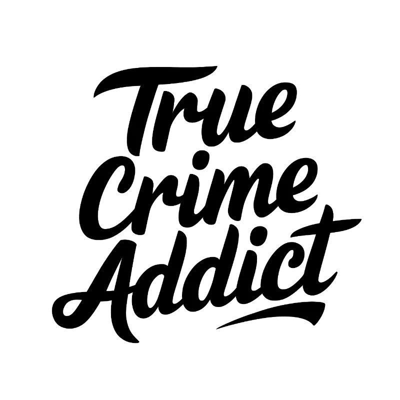 True Crime Addict