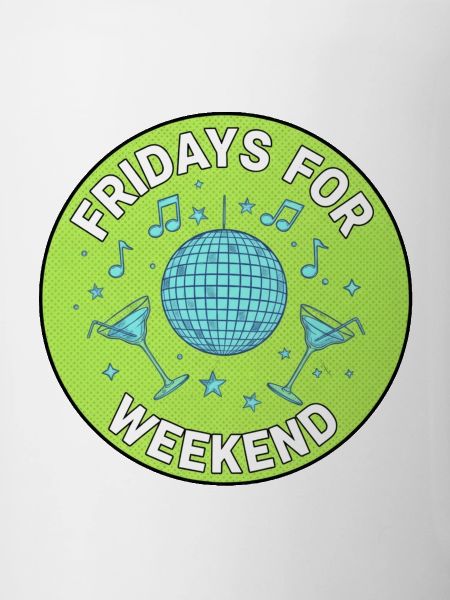Fridays for Weekend Disco