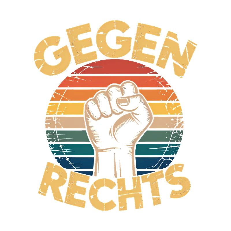 Gegen Rechts - Funny Antifa Spruch