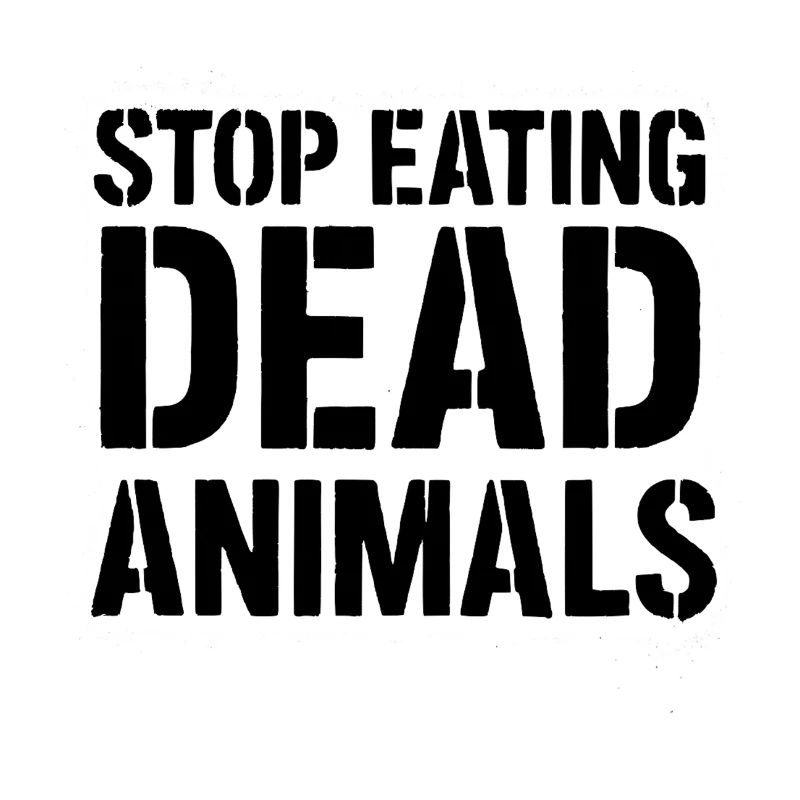 Stop eating dead animals