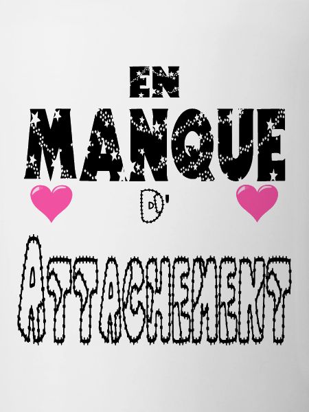En Manque d'Attachement