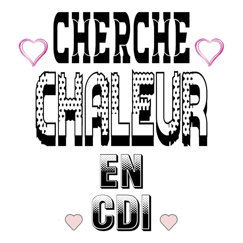 Cherche Chaleur en CDI