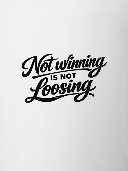 Not Winning Is Not Losing