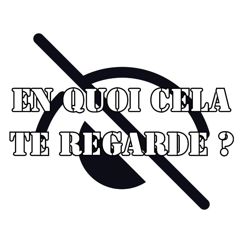 EN QUOI CELA TE REGARDE ?
