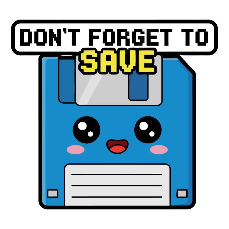 Dont Forget To Save