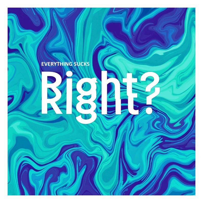 Right? Marbled Blues Typography