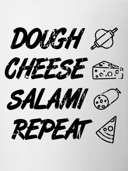 Dough Cheese Salami Repeat