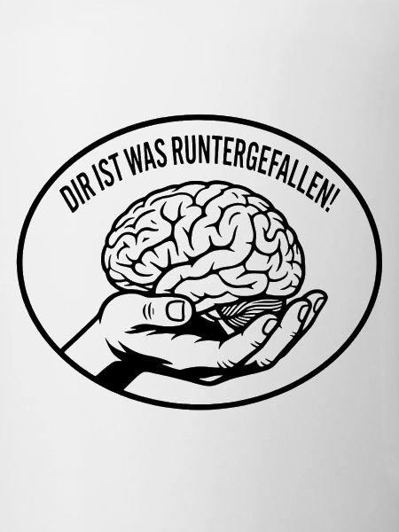 Dir ist was runtergefallen-Statement-Piece