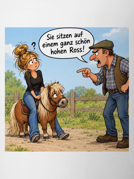 Auf dem hohen Ross