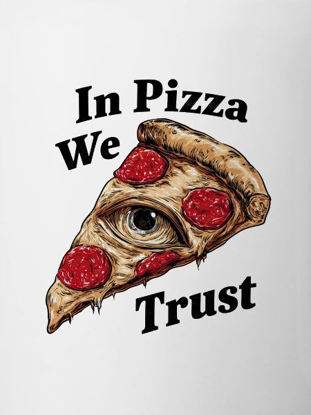 In Pizza We Trust