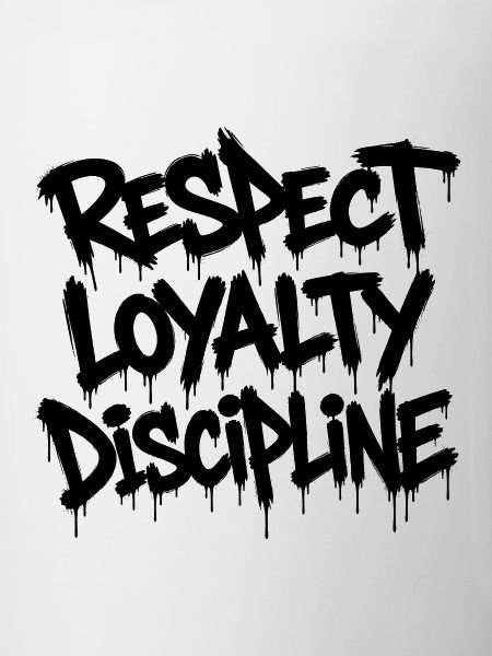 Respect Loyalty Discipline Text Statement Shirt