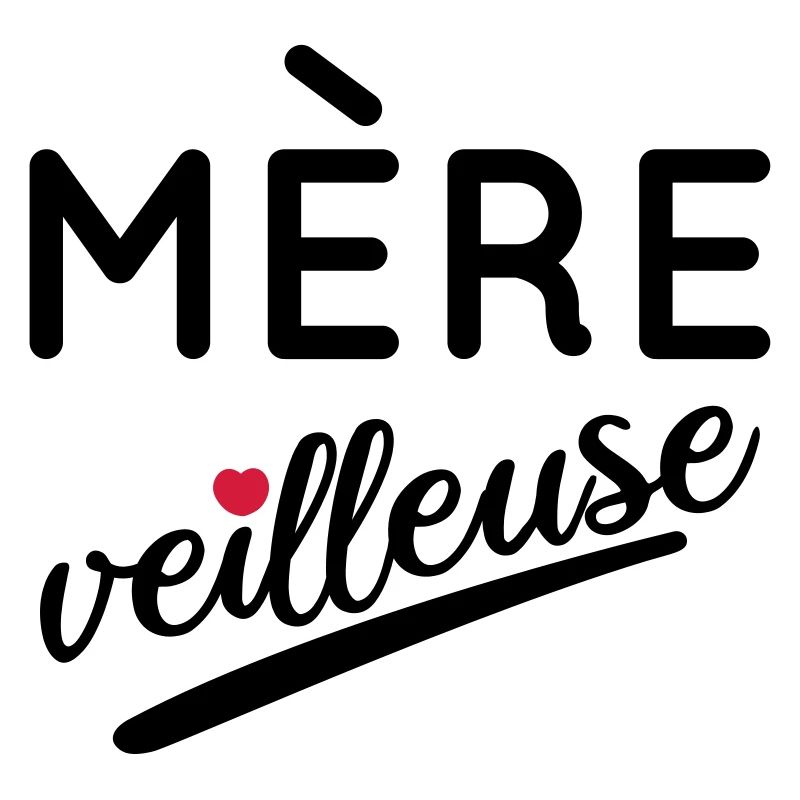Maman - Mère veilleuse