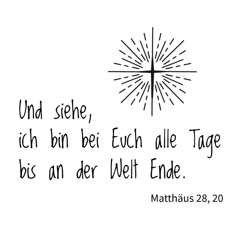 Spruch Gläubige Matthäus "Siehe" Bibelvers Gott